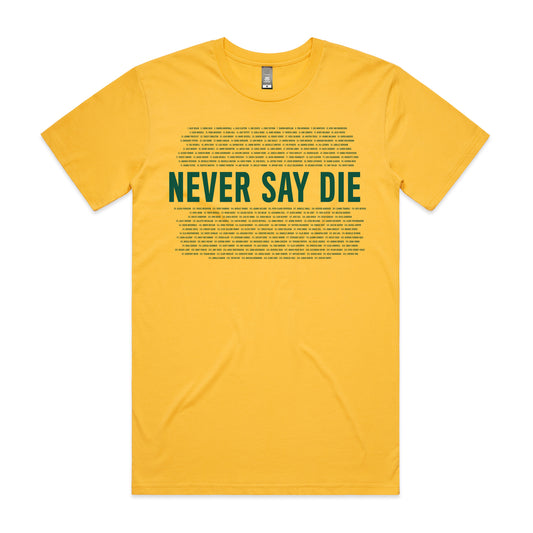 Never Say Die T-shirt